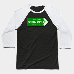 Derry Girls Sign Baseball T-Shirt